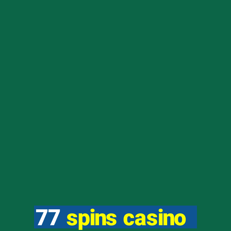 77 spins casino