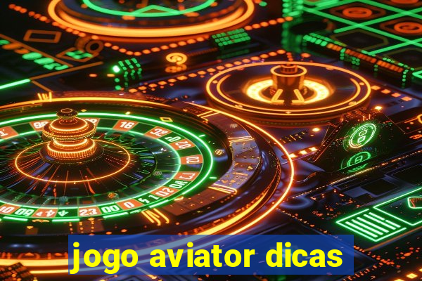 jogo aviator dicas