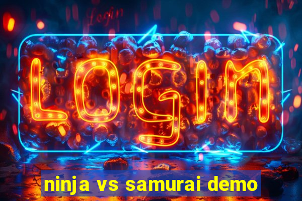 ninja vs samurai demo