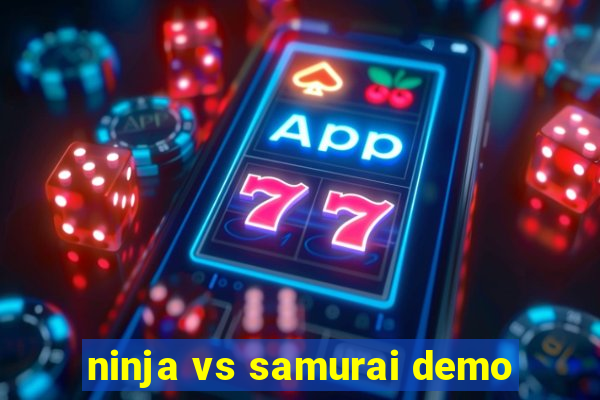 ninja vs samurai demo