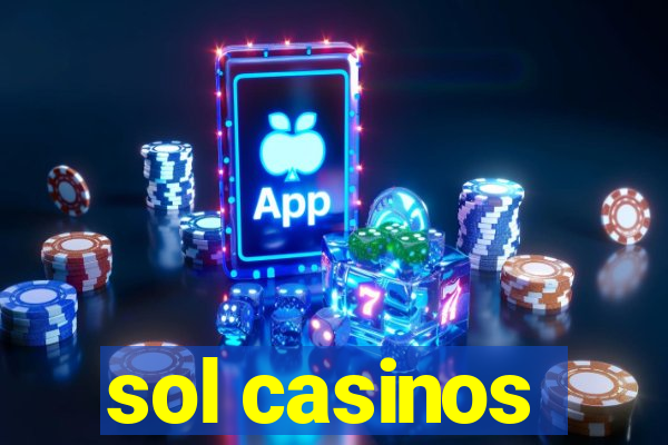 sol casinos