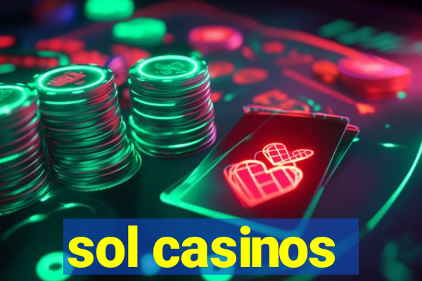 sol casinos