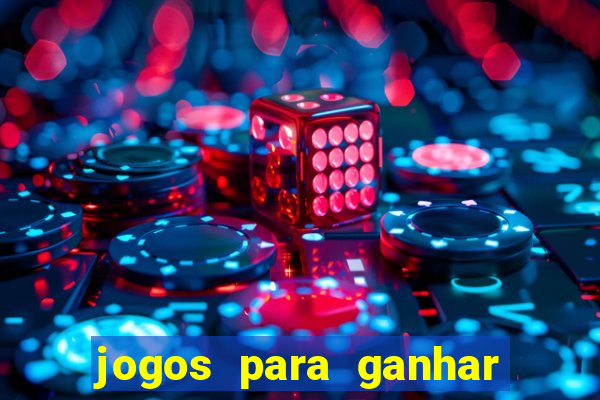 jogos para ganhar dinheiro na blaze