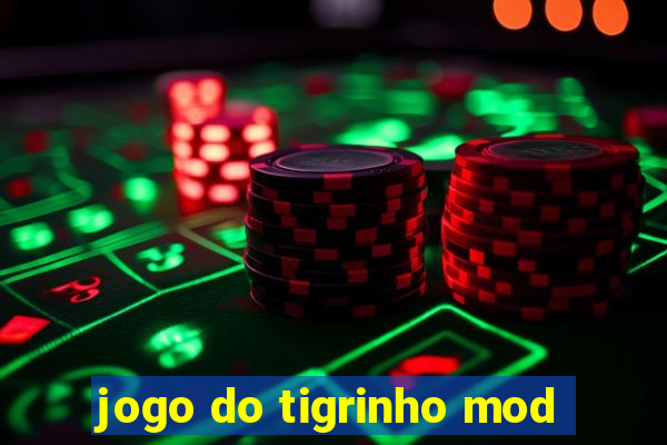 jogo do tigrinho mod