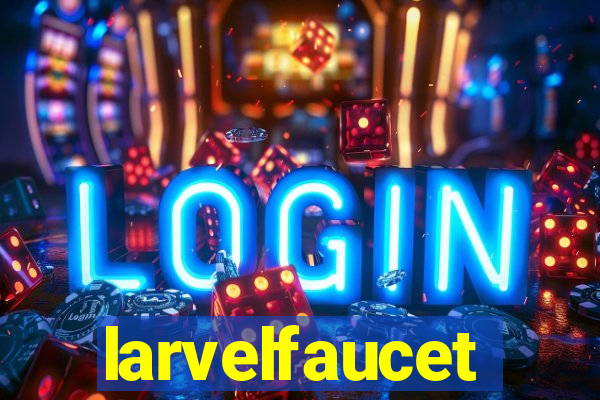 larvelfaucet