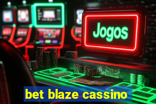 bet blaze cassino