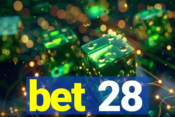 bet 28