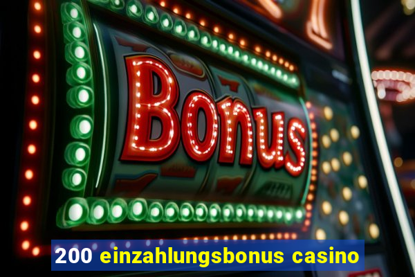 200 einzahlungsbonus casino