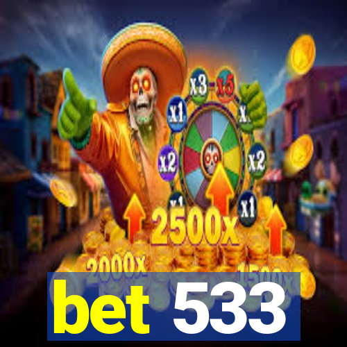 bet 533