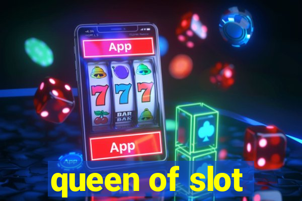 queen of slot