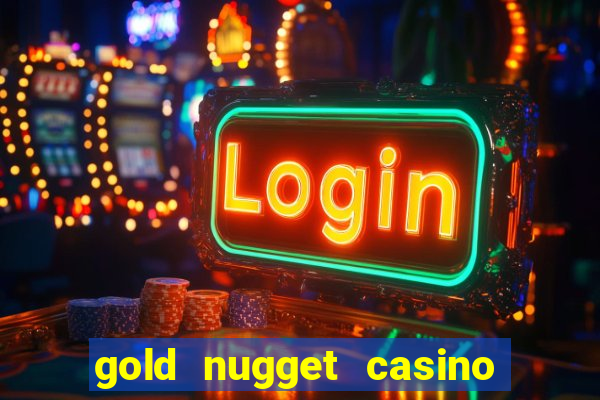 gold nugget casino las vegas