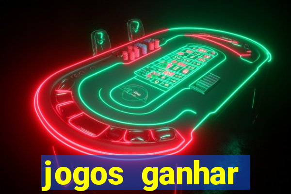 jogos ganhar dinheiro online