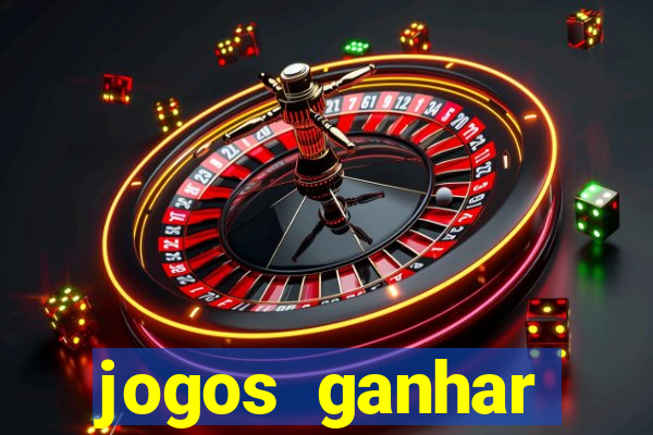 jogos ganhar dinheiro online