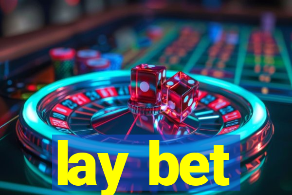 lay bet