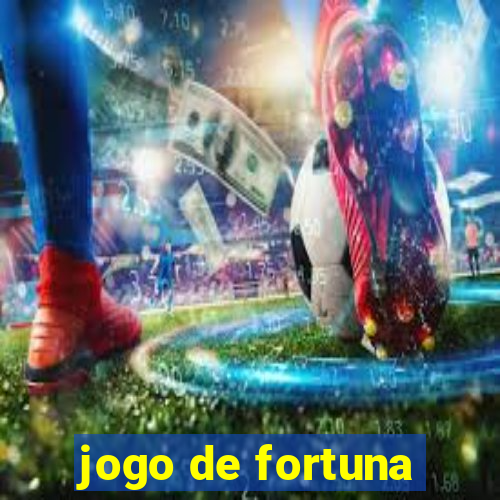 jogo de fortuna