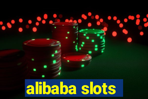 alibaba slots