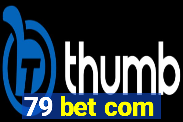 79 bet com