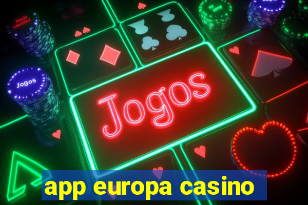 app europa casino