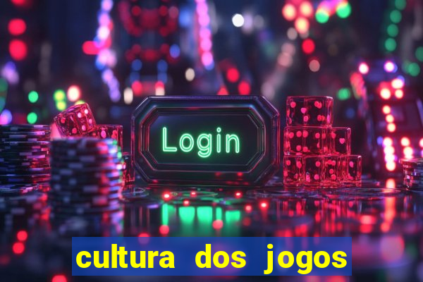 cultura dos jogos no brasil