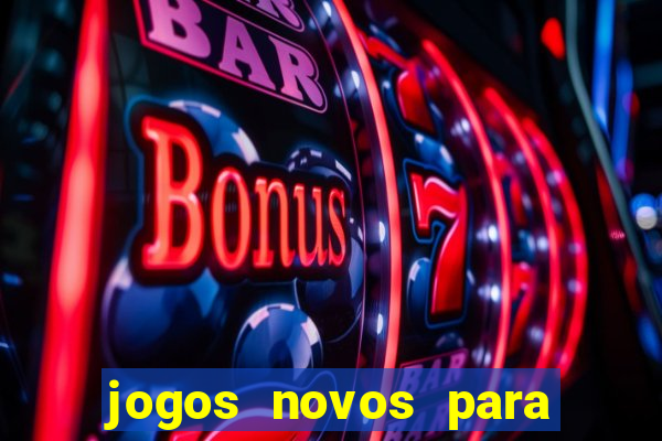 jogos novos para ganhar dinheiro