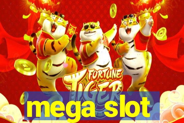 mega slot