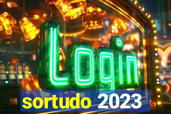 sortudo 2023