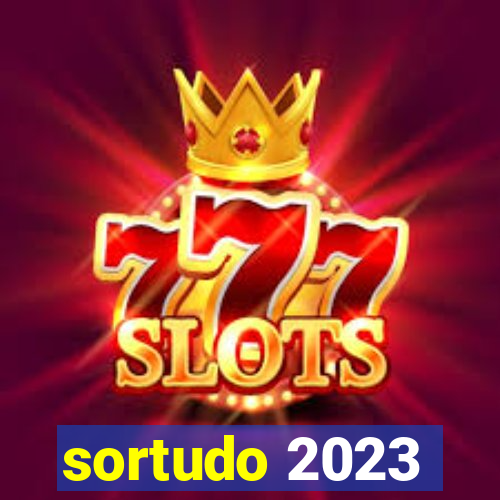 sortudo 2023