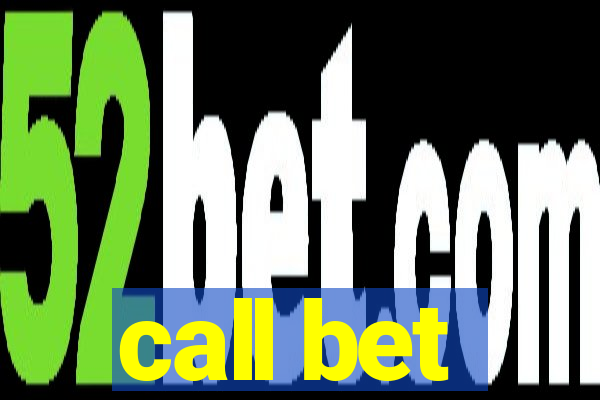 call bet