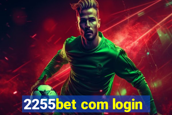 2255bet com login