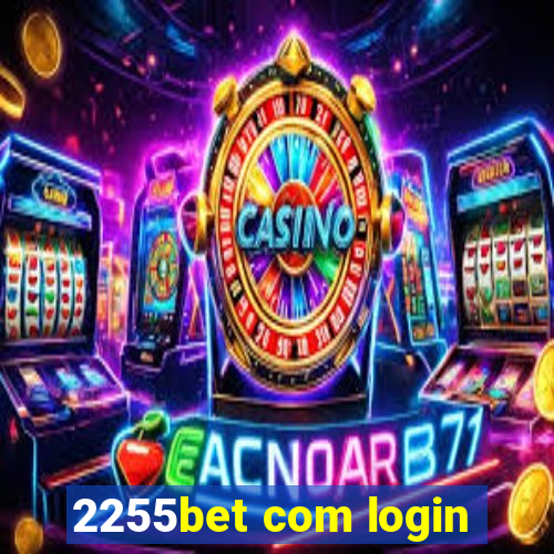 2255bet com login