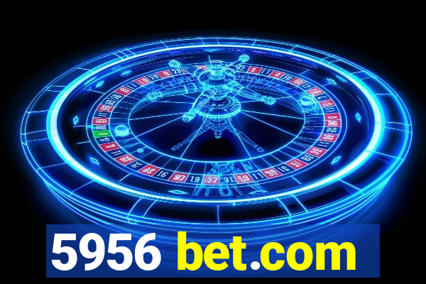 5956 bet.com