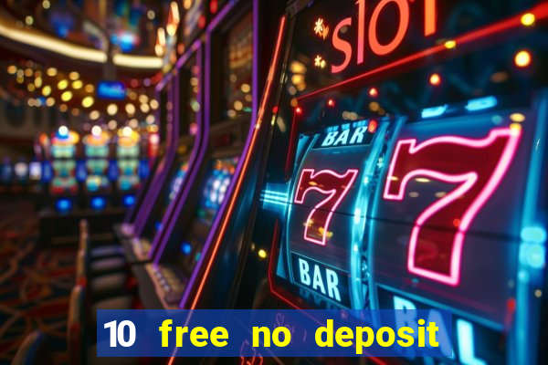 10 free no deposit casino uk 2020