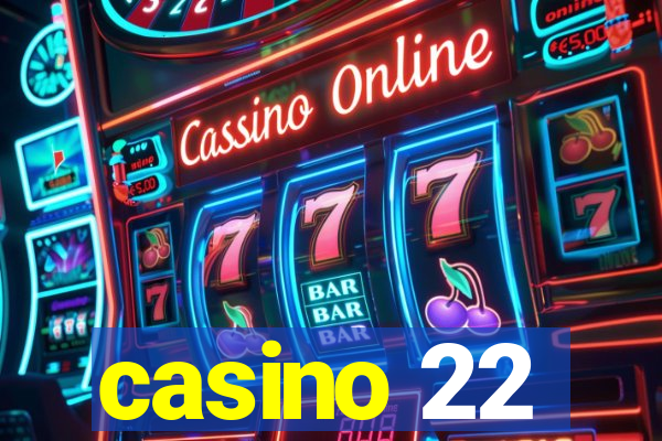 casino 22