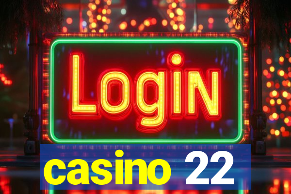 casino 22