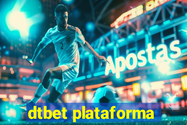 dtbet plataforma