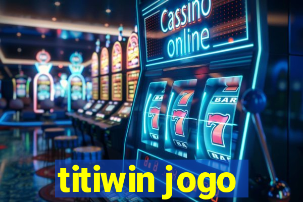 titiwin jogo