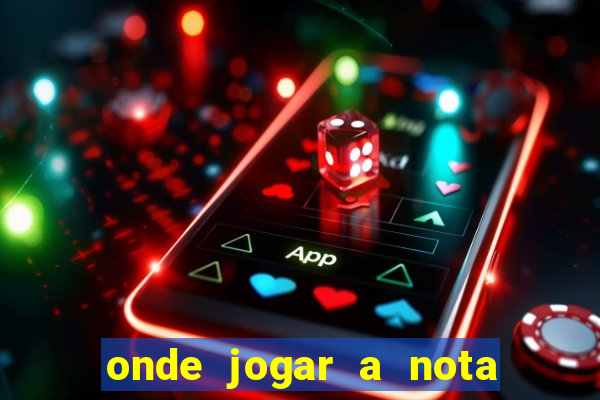 onde jogar a nota do enem