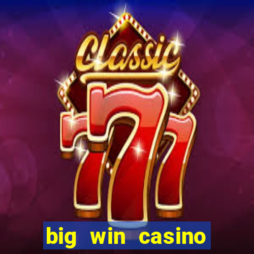 big win casino online gcash