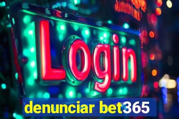 denunciar bet365