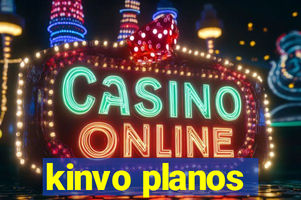 kinvo planos