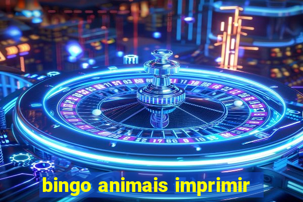 bingo animais imprimir