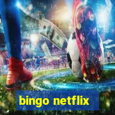 bingo netflix