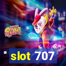 slot 707