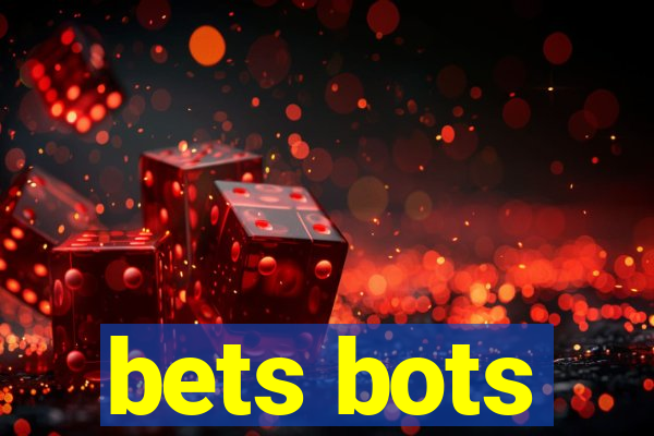 bets bots