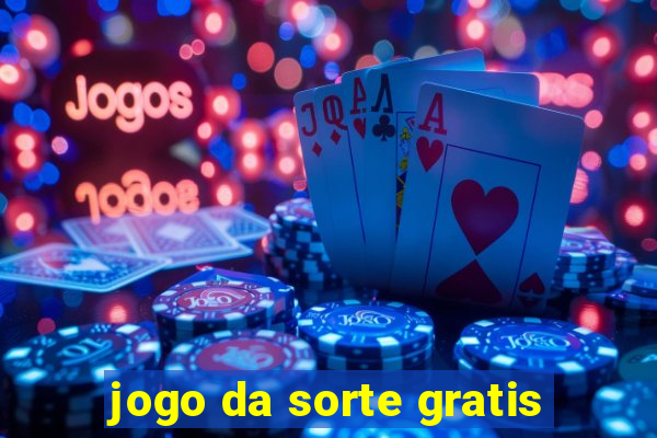 jogo da sorte gratis