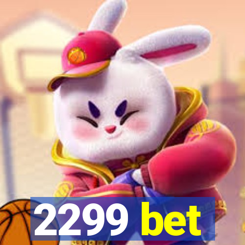 2299 bet