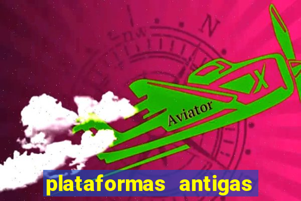 plataformas antigas de jogos