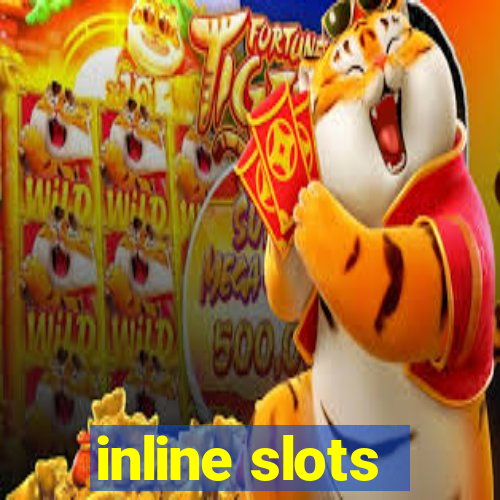 inline slots