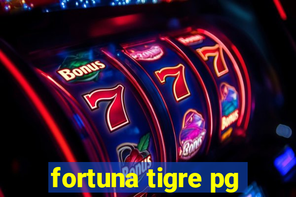 fortuna tigre pg