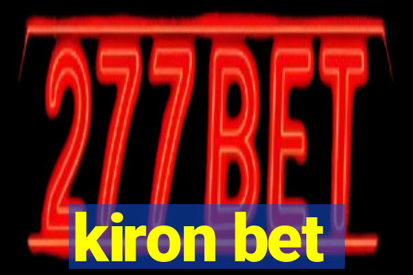 kiron bet